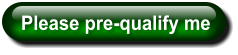 Please pre-qualify me
